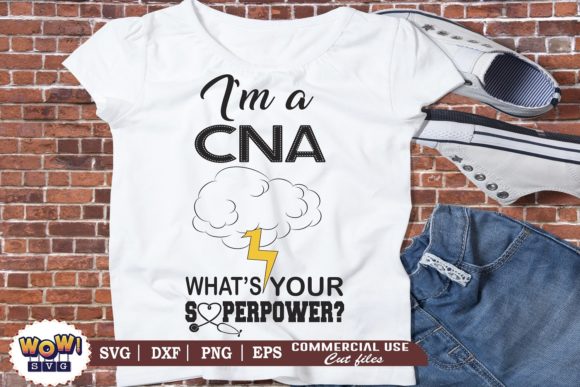 I Am a CNA What is Your Super Power Svg Graphics and Illustrations Review